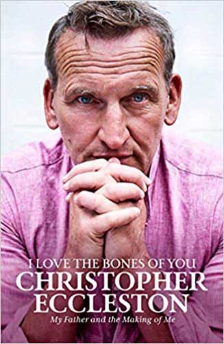 I LOVE THE BONES OF YOU book cover by Christopher Eccleston